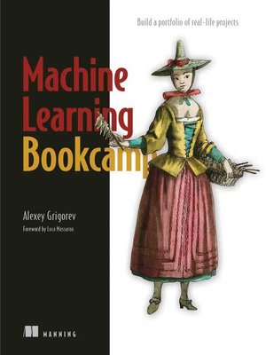 cover image of Machine Learning Bookcamp
